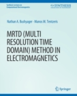 MRTD (Multi Resolution Time Domain) Method in Electromagnetics - Book