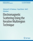 Electromagnetic Scattering using the Iterative Multi-Region Technique - Book