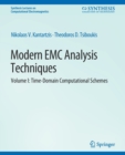 Modern EMC Analysis Techniques Volume I : Time-Domain Computational Schemes - Book