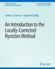 An Introduction to the Locally Corrected Nystrom Method - Book