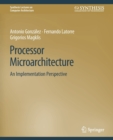 Processor Microarchitecture : An Implementation Perspective - Book