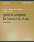 Quantum Computing for Computer Architects, Second Edition - Book