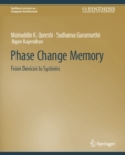 Phase Change Memory : From Devices to Systems - Book
