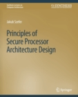 Principles of Secure Processor Architecture Design - Book