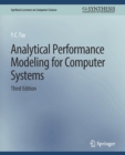 Analytical Performance Modeling for Computer Systems, Third Edition - Book