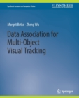 Data Association for Multi-Object Visual Tracking - Book