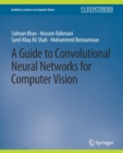 A Guide to Convolutional Neural Networks for Computer Vision - Book