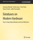 Databases on Modern Hardware - Book