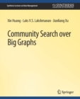 Community Search over Big Graphs - Book