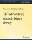Full-Text (Substring) Indexes in External Memory - Book