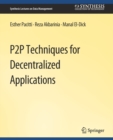 P2P Techniques for Decentralized Applications - Book