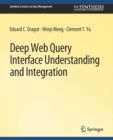 Deep Web Query Interface Understanding and Integration - Book