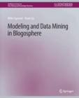 Modeling and Data Mining in Blogosphere - Book