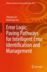 Error Logic: Paving Pathways for Intelligent Error Identification and Management - Book