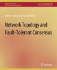 Network Topology and Fault-Tolerant Consensus - Book