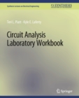 Circuit Analysis Laboratory Workbook - Book