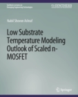Low Substrate Temperature Modeling Outlook of Scaled n-MOSFET - Book
