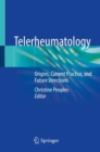 Telerheumatology : Origins, Current Practice, and Future Directions - Book
