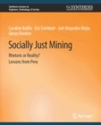 Socially Just Mining : Rethoric or Reality? Lessons from Peru - Book
