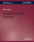 Linguistic Structure Prediction - Book