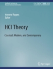 HCI Theory : Classical, Modern, and Contemporary - Book