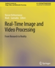 Real-Time Image and Video Processing : From Research to Reality - Book