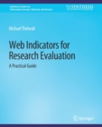 Web Indicators for Research Evaluation : A Practical Guide - Book