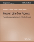 Poisson Line Cox Process : Foundations and Applications to Vehicular Networks - Book