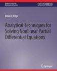 Analytical Techniques for Solving Nonlinear Partial Differential Equations - Book
