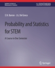 Probability and Statistics for STEM : A Course in One Semester - Book