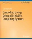 Controlling Energy Demand in Mobile Computing Systems - Book