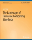 The Landscape of Pervasive Computing Standards - Book