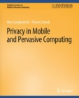 Privacy in Mobile and Pervasive Computing - Book