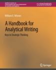 A Handbook for Analytical Writing : Keys to Strategic Thinking - Book