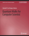 Quantum Walks for Computer Scientists - Book
