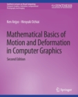 Mathematical Basics of Motion and Deformation in Computer Graphics, Second Edition - Book
