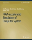FPGA-Accelerated Simulation of Computer Systems - eBook