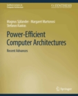 Power-Efficient Computer Architectures : Recent Advances - eBook