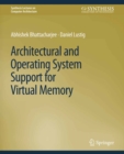 Architectural and Operating System Support for Virtual Memory - eBook