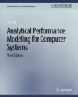 Analytical Performance Modeling for Computer Systems, Third Edition - eBook