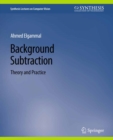 Background Subtraction : Theory and Practice - eBook