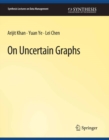 On Uncertain Graphs - eBook