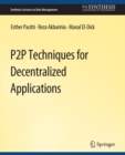 P2P Techniques for Decentralized Applications - eBook