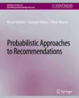 Probabilistic Approaches to Recommendations - eBook