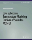 Low Substrate Temperature Modeling Outlook of Scaled n-MOSFET - eBook