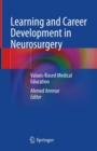 Learning and Career Development in Neurosurgery : Values-Based Medical Education - Book