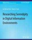 Researching Serendipity in Digital Information Environments - eBook
