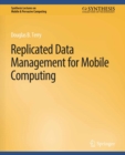 Replicated Data Management for Mobile Computing - eBook