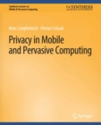 Privacy in Mobile and Pervasive Computing - eBook