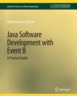 Java Software Development with Event B : A Practical Guide - eBook